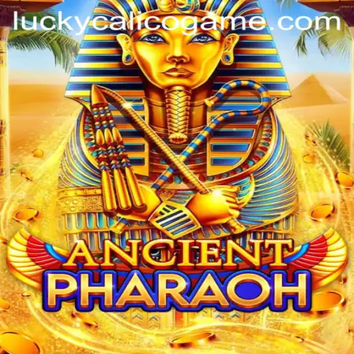 Exploring AncientPharaoh: Unveiling the Mysteries of LuckyCalico
