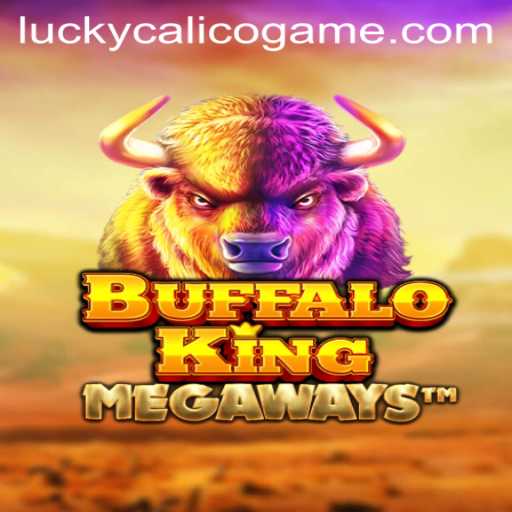 Exploring the Excitement of BuffaloKing with LuckyCalico