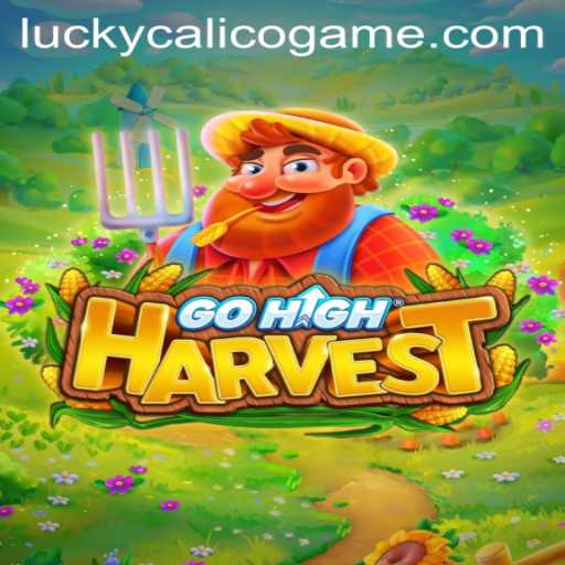 Exploring the Enchanting World of GoHighHarvest and the Quest for the LuckyCalico