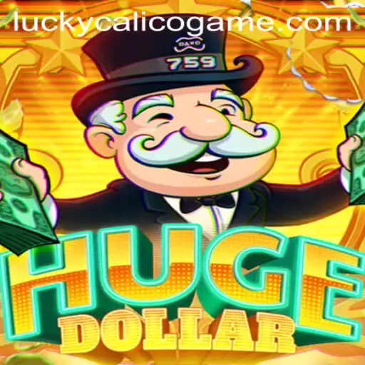 Exploring HugeDollar: A Thrilling Adventure with LuckyCalico