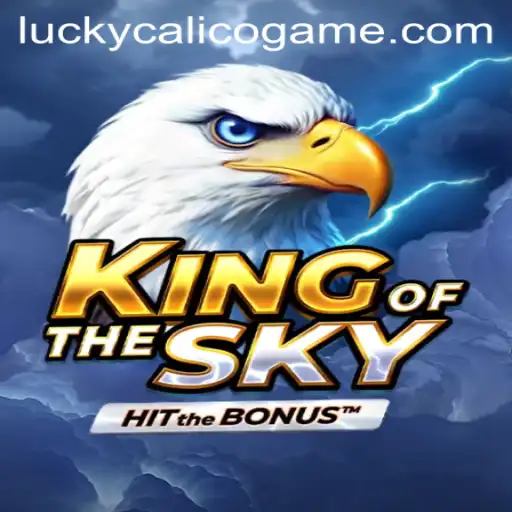 Discover the Thrilling Realm of KingOfTheSky and the Allure of LuckyCalico