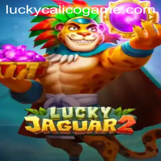 Discovering the Thrills of Luckyjaguar2: A Glimpse into the World of LuckyCalico