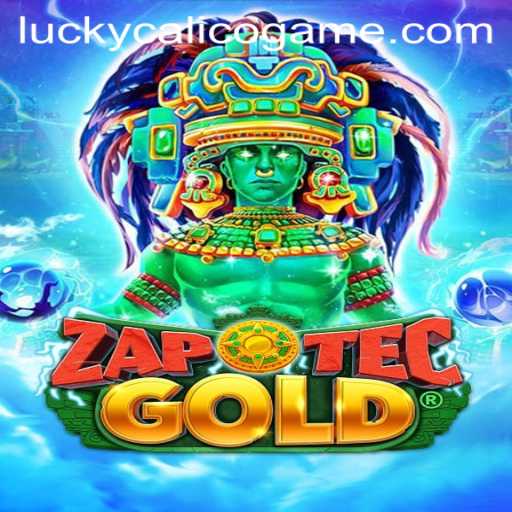 Discover the Thrills of ZapOtecGold: The World of LuckyCalico Awaits